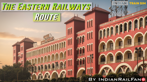 The Eastern Railway [Howrah] Route